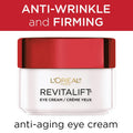 L'Oreal Revitalift Anti-Wrinkle Eye Cream, with Pro Retinol, 0.5 Oz